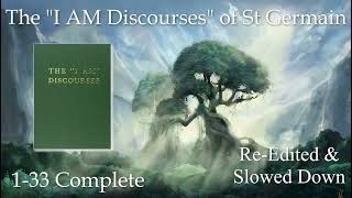 1  The  I AM  Discourses of St Germain, 1 33 Complete slowed