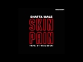 Shatta Wale - Skin Pain (Audio Slide)