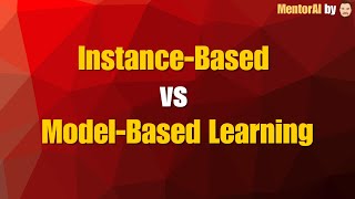 Instance Based vs Model Based Learning بالعربي