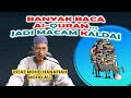 BANYAK BACA AL-QURAN..JADI MACAM KALDAI: USTAZ MOHD HANAFIAH MOHD ALI