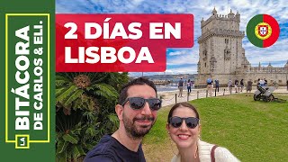 Lisboa, Portugal | Qué ver y hacer en 2 días (Guía turística)