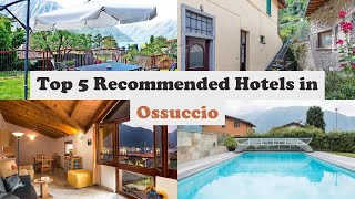 Top 5 Recommended Hotels In Ossuccio | Top 5 Best 3 Star Hotels In Ossuccio