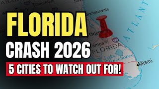 SHOCKING: 5 Florida Cities Where Home Prices Will CRASH in 2026 (Watch Before You Buy)