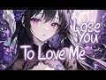 「Nightcore」 Lose You To Love Me - Selena Gomez ♡ (Lyrics)