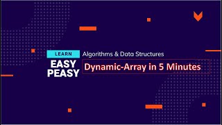 2- Dynamic array as a data structure in 5 Minutes