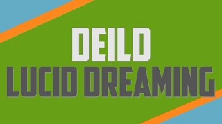 DEILD - Dream Exit Induced Lucid Dream Tutorial