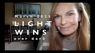 March 2025 Energy Update. LIGHT IS WINNING OVER THE DARKNESS! What you need to know NOW!