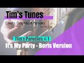 It's My Party - Boris Version