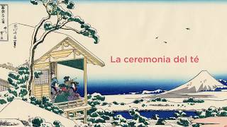 Japón íntimo: Breve historia de la ceremonia del té