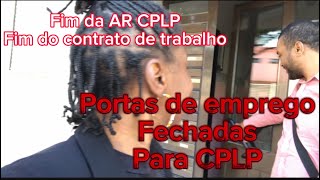 Recusa de emprego para quem possui AR Autorização de Residência da CPLP