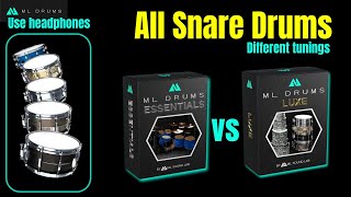 ML Drums Essentials vs Luxe - All Snares - Different Tunings