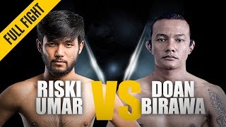 ONE: Full Fight | Riski Umar vs. Doan Birawa | A Beauty From The Beast | May 2018