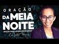 12/08/2024 - ORAÇÃO DA MEIA NOITE - IZABEL FERREIRA