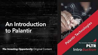 What is Palantir? An Introduction to PLTR Stock: Leadership, Operations, Financials, & Future