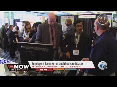 Michigan companies turn to job fairs to look for qualified candidates Michigan companies turn to job fairs to look for qualified candidates