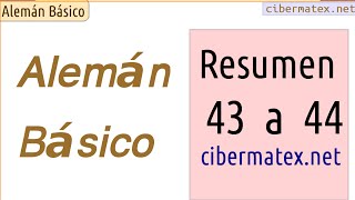 Alemán Básico nivel A1. Resumen lecciones 43 a 44