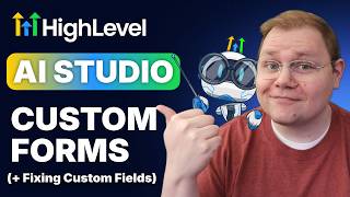 How to Build (and use) Custom Forms & Surveys in HighLevel's AI Studio