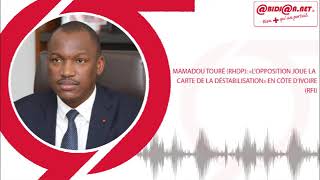 Mamadou Touré (RHDP): «L'opposition joue la carte de la déstabilisation» en Côte d'Ivoire