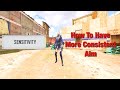 How To Fix Your Aim To Be More Consistent (Aim Tips)