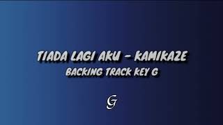 Tiada Lagi Aku | Kamikaze | Backing Track Cover