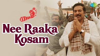 Nee Raaka Kosam Video Song | Yatra Movie | YSR | Mammootty | Penchal Das