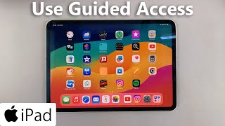 How To Use Guided Access On iPad