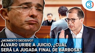 ATENCIÓN | Expresidente Álvaro Uribe a juicio ¿Barbosa hará su última jugada? Todo se define en 2024