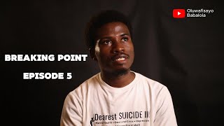 Breaking Point: Episode 5 | A Mental Health Documentray Series.