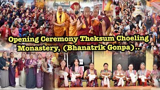 Opening Ceremony Of Theksum Choeling Monastery|| Maniwa Lama Sherab Gyaltsen Rinpoche|| ​⁠Blessing