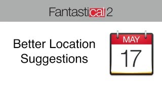 Fantastical 2 for Mac - Better Location Suggestions