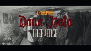 Dana-Kata Freeverse - Khaalpaar | Hope ft. King Neel | Prod. Hyghat