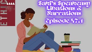 Ethic 4 (Book 4): Speakeasy Libations \u0026 Narrations Ep. 47.1