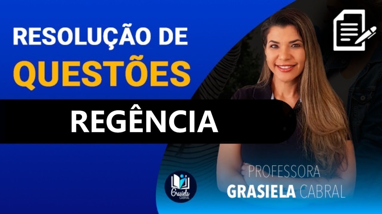 LIVE #32 - REGÊNCIA - RESOLUÇÃO DE QUESTÕES - PROFESSORA GRASIELA ...