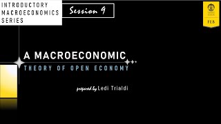 S9  A Macroeconomic Theory of Open Economy