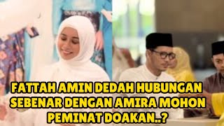 Spekulasi Terjawab! Fattah Amin Akhirnya mengaku, Dedah Hubungan dengan Amira Othman..😍🤲