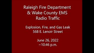 6/26/22 - Raleigh Fire & Wake County EMS - E. Lenoir Street - Radio Traffic