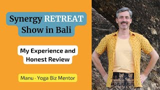 Synergy Retreat Show 2024  · My Experience & Honest Review