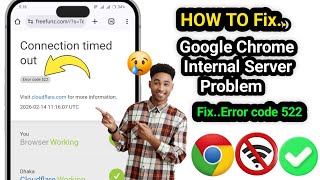How To Fix Google Chrome Internal Server Error 522 | Fix Error Code 522 in Chrome New Update (2026)
