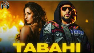 Tabahi-Badshah |Tamannaah Bhatia | Badshah new song | Tabahi song | new song 2022 |prabhu kushwaha