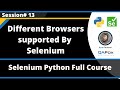 Different Browsers supported by Selenium (Selenium Python - Session 13)