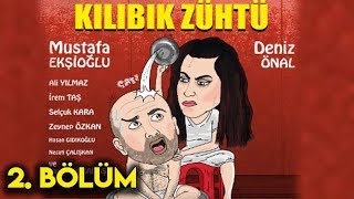 Kılıbık Zühtü 2. Bölüm (İnternet Dizisi)