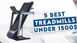 5 Best Treadmills Under $1500! 2021