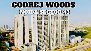 GODREJ WOODS NOIDA SECTOR 43 | 9289282228/ 7206165093 | CALL FOR SALES \u0026 PURCHASE