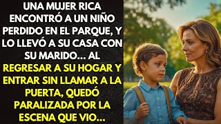 UNA MUJER RICA ENCONTRÓ A UN NIÑO PERDIDO EN EL PARQUE, Y LO LLEVÓ A SU CASA CON SU MARIDO...