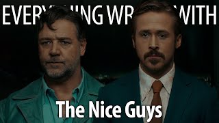 Everything Wrong With The Nice Guys in 20 Minutes Or Less
