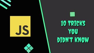10 JavaScript Tricks you probably didn't know
