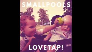 Smallpools - (Submarine)