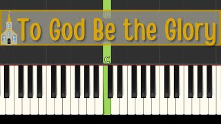 To God Be the Glory: easy hymn piano tutorial + free sheet music