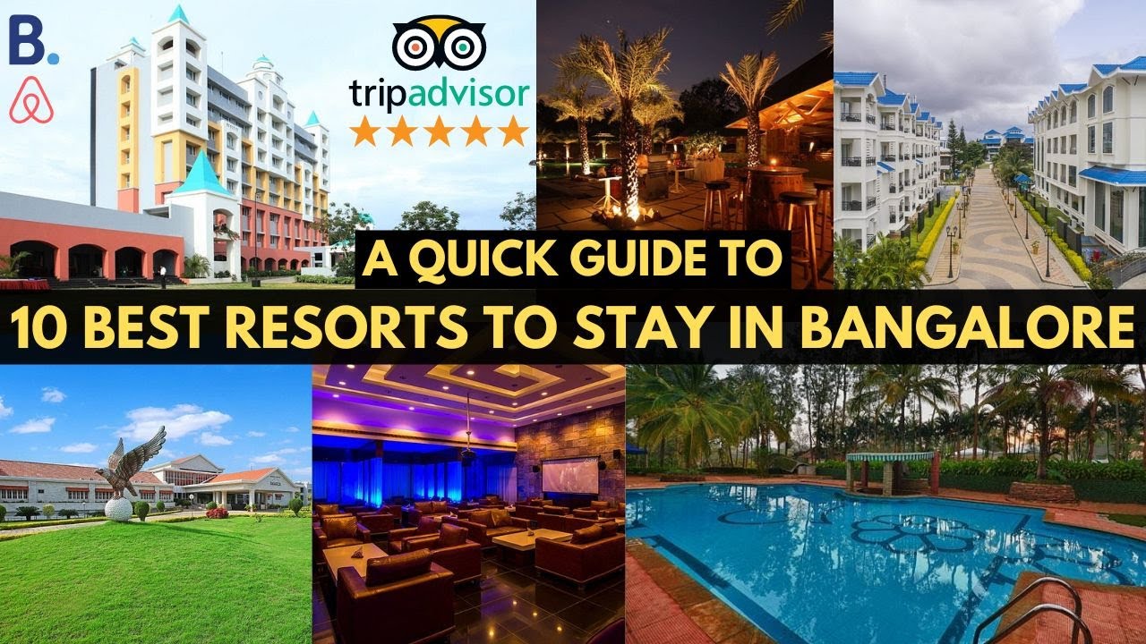 Top 10 Best Resorts In Bangalore For Weekend Getaways From Bengaluru ...