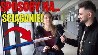 SPOSOBY STUDENTÓW NA ŚCIĄGANIE!